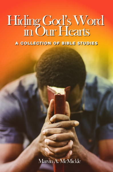 "Hiding God's Word in our Hearts" by Marvin A. McMickle